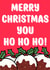 Funny Christmas card for partner or friend - merry Christmas Ho Ho Ho created by Digitart