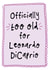 Funny 25th Birthday Card - Too Old For Leonardo DiCaprio created by Bow & Bell