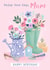 Birthday - For Mum - pretty - Flowers - Gardening created by Dalia Clark Design