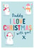 Cute Snowman Christmas Card for Daddy - I Love Christmas with you! created by Sarah Catherine
