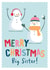Cute Snowmen Christmas Card for a Big Sister! created by Sarah Catherine