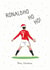 Ronaldho ho ho! Cristiano Ronaldo Manchester United Christmas Card created by Cute N Quirky Creations