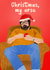 Christmas My Arse - Humour Card - TV Theme - Royle Family - Love to Hate Xmas created by Lisa Wardle