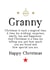 Happy Christmas to a very special Granny who is loved so much created by Word Up Creative