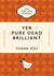 Yer Pure Dead Brilliant thank you card –Scottish – Tartan – book cover – wee hen created by Yay Days