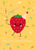 Cute Birthday Card - Happy Strawberry - Have A Berry Brilliant Birthday created by hannahdoodle