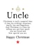 Happy Christmas to a special Uncle who is loved so much created by Word Up Creative