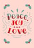 Peace, Joy and Love. Typography christmas card. created by Loula Rose