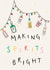 Making Spirits Bright Alcohol Pun- Christmas Card created by Lauren Barclay