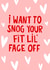 I Want To Snog Your Fit Lil Face Off Anniversary Valentines Love Card created by Lucy Maggie Designs