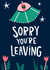 Sorry You’re Leaving Spaceship Card created by Lucy Maggie Designs