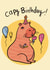 Cute Birthday Card for Capybara Lovers - Capy Birthday created by Nati Chuleta