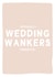 Officially Wedding Wankers - Funny Wedding Card created by Gem Draws Stuff