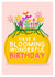 Floral Birthday Card For Friends, Mums, Sisters Or Any Blooming Wonderful Lady created by Amy Writes