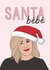 Santa Bébé - Moira Rose - Schitt's Creek Christmas Card created by Bonne Nouvelle