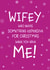 Make Your Wife Smile - Wifey Who Needs Something Expensive Christmas Card created by Designed by Woobrew