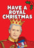 King Charles Christmas Card - Royal Christmas Card - For Her created by Filthy Sentiments