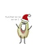Christmas card with Avocado Santa pun - perfect for your vegan friends! created by Hollie Edeson