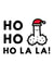 Ho-Ho-Ho La La created by Mrs. Hyde