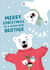 Cute Christmas Card For Brother - Polar Bears - Roarsome Brother created by Macie Dot Doodles