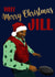 Funny Ainsley Harriot Card - Merry Christmas Jill created by Sweetie Darling Design