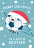 Football Christmas Card For Brother created by Macie Dot Doodles