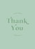 Thank you card to show your appreciation! created by Holmes Design Co.