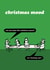 Funny christmas mood card created by Modern Toss