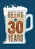 Classic Birthday Card - Beer - Beers to 30 Years.jpg created by 0nly Me!