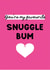 Funny and Cute Birthday Card for Girlfriend or Boyfriend - Favourite Snuggle Bum created by Sarah Shields Designs