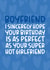 'Perfect as Your Super Hot Girlfriend' Funny and Cheeky Boyfriend Birthday Card created by Brogan Thomas