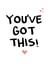 You've Got This! - Encouragement Card - Positive Card - Card for Friend created by Little Silverleaf