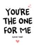You're The One For Me, Love You, Anniversary, Valentine's Day, Engagement Card created by Little Silverleaf
