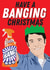 Have a banging Christmas - Barry Scott Christmas Card created by Kyleigh Orlebar