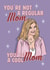 Funny card for that cool mum in your life! created by AlwaysTiredCo