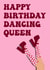 Cute Birthday Card - Dancing Queen - Shoes created by elliemcdesign