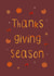 Thanks giving season greetings card created by Bidds and Bobs Illustration