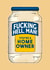 Rude Mayonnaise Pun New Home Card - Hellmanns - Fucking Hell Man You're A Home Owner created by NotNiceThings