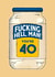 Fucking HellMan 40th Birthday Card created by NotNiceThings