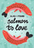 Salmon To Love | Funny Valentines Day Card for Her | Anniversary Card for Him created by @tikkled.pink