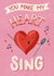 You make my Heart Sing Valentines Card created by Silky Rose Design