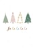 Fa la la la la - Cute Christmas Trees created by Scribble + Print Co