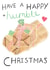 An Eco Friendly Christmas Card - 'Have a Happy and Humble Christmas' created by ROSE + DAFF