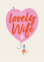 Cute Birthday Card for your Lovely Wife created by Sharon Armstrong Creative
