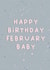 Happy Birthday February Baby, Card for February Birthdays, Card for friends created by Cake For Breakfast