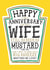 Funny Anniversary Card - Heinz mustard - Wife created by la la la Designs
