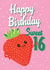 Sweet 16 Birthday Card - Cute Strawberry Age 16 Birthday Card For Daughter created by Nicky Marinelli
