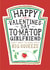 Funny Girlfriend Valentines Card - Heinz Tomato Ketchup Sauce created by la la la Designs