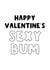 Happy Valentine's Sexy Bum - Cheeky Valentine's Card for Husband or Wife created by The Blunt Badger