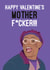 Happy valentine's Mother F*cker - Samuel L Jackson created by Quitting Hollywood